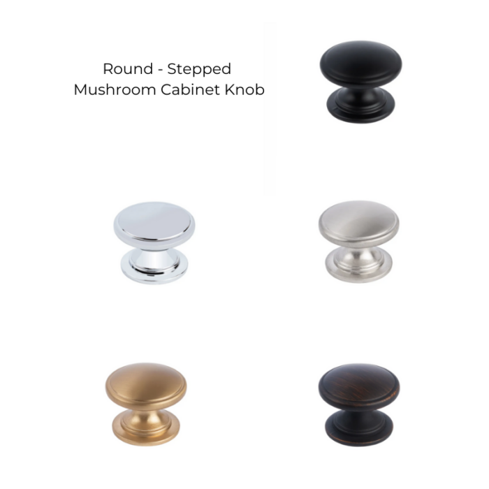 Round - Stepped Mushroom Cabinet Knob